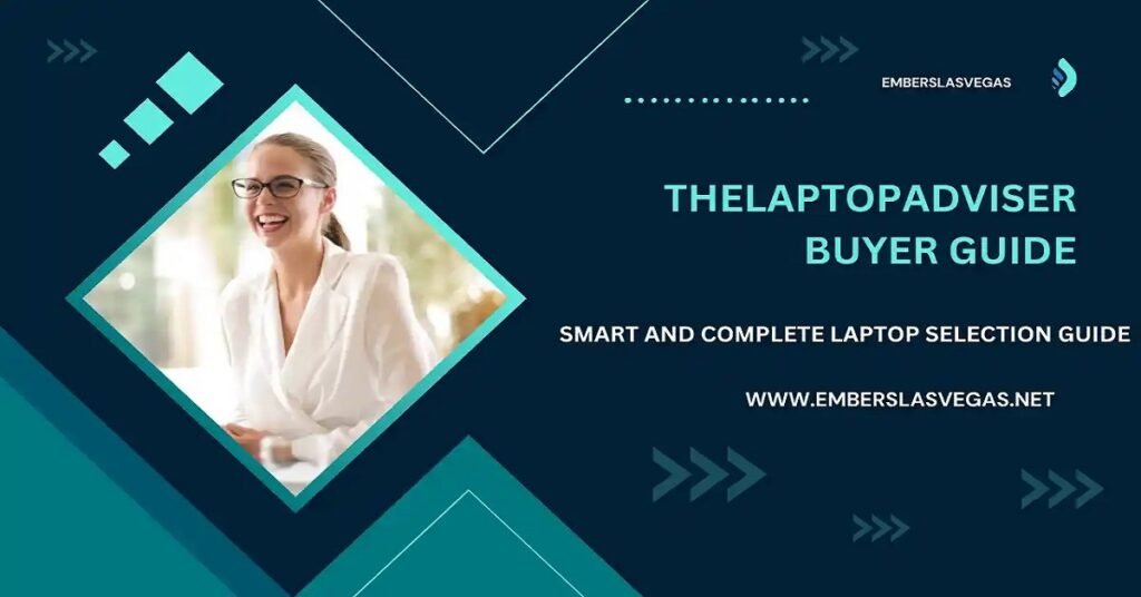 thelaptopadviser buyer guide